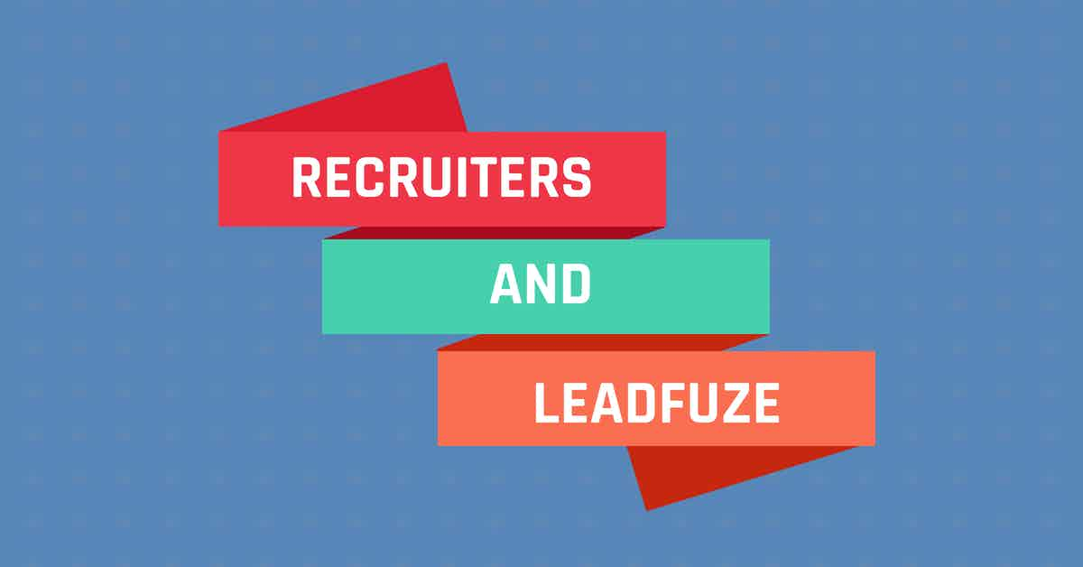 How Recruiting Coordinators Find the Perfect Candidates with LeadFuze ...